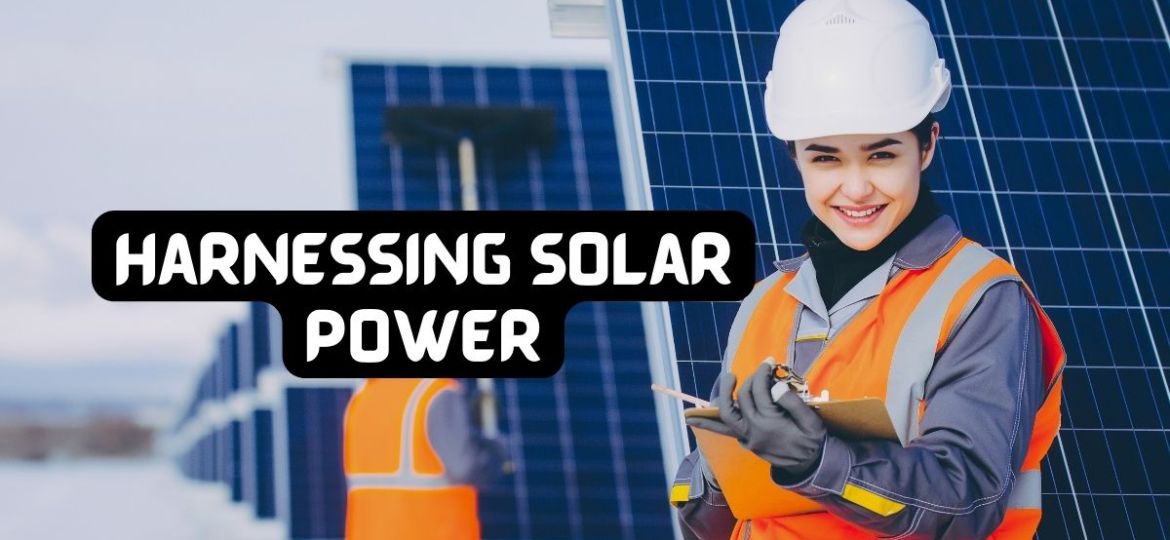 Harnessing Solar Power