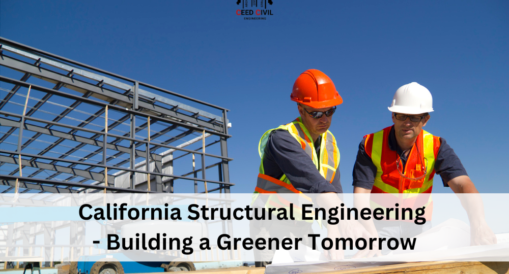 California Structural Engineering - Building a Greener Tomorrow