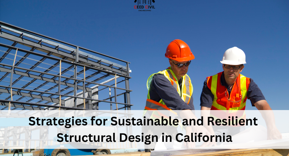 Strategies for Sustainable and Resilient Structural Design in California